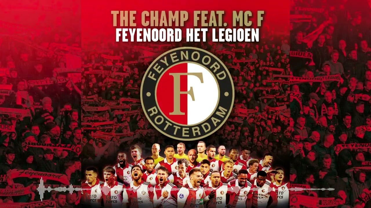 The Champ feat. MC F - Feyenoord Het Legioen