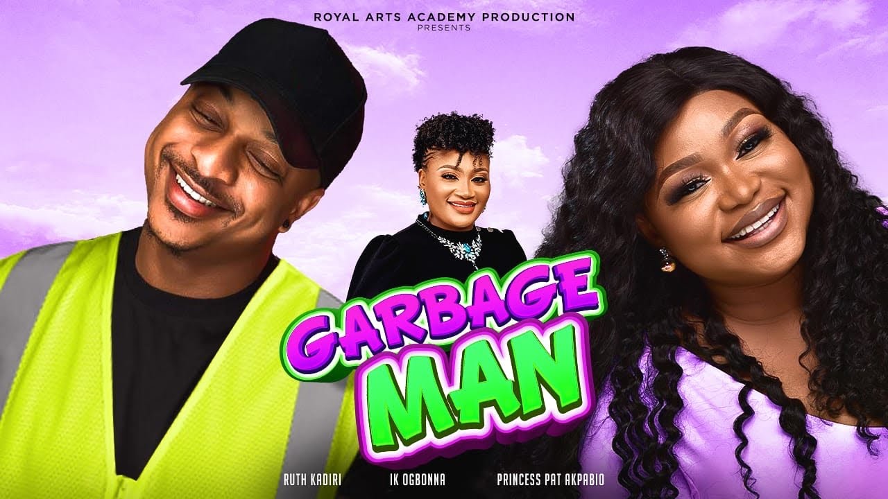 Watch Ruth Kadiri, IK Ogbonna and Princess Pat Akpabio in - The Garbage Man - 2023 Trending Movie