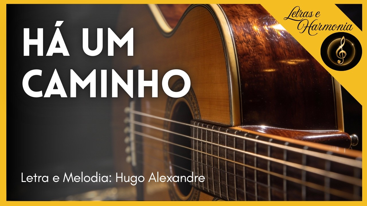 HÁ UM CAMINHO | CANÇÃO DE ADORAÇÃO A DEUS | GOSPEL