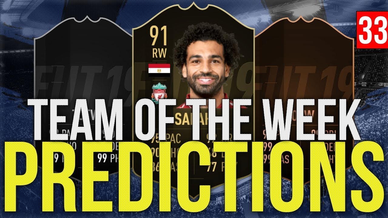 FIFA 19 - TOTW PREDICTIONS 33 | SALAH | FEKIR | VARDY