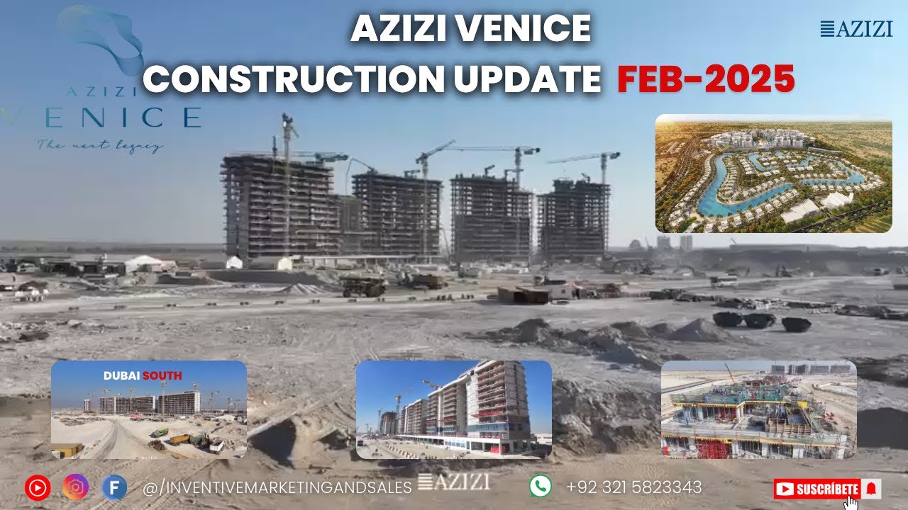 Azizi Venice | Construction Update | February 2025 | Strategic location in Dubai South #dubai