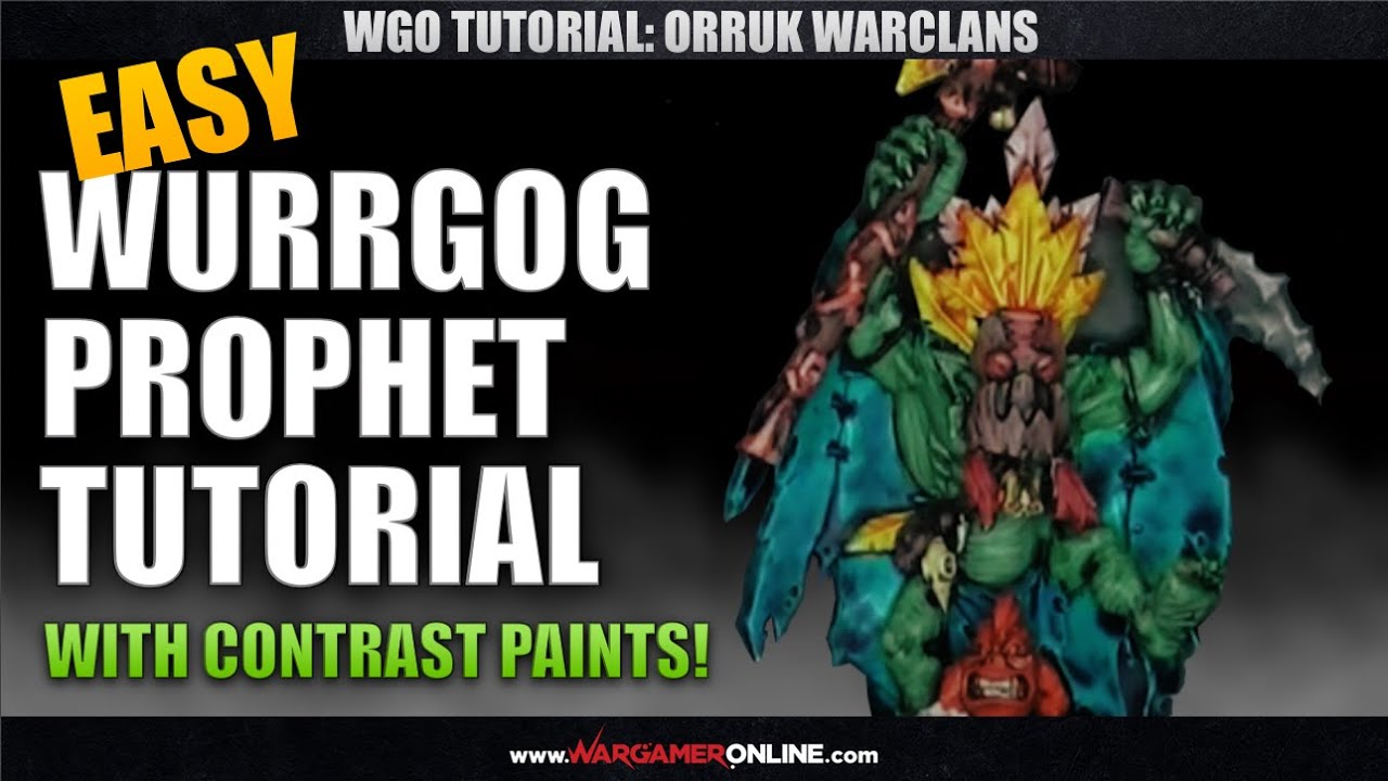 TUTORIAL: Easy Wurrgog Prophet, Orruk Warclans Tutorial with Contrast Paints.
