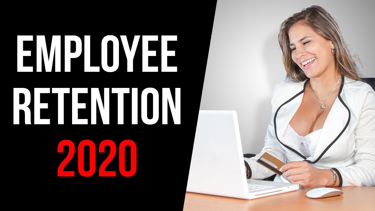 Employee Retention Strategy in 2020 | Entrepreneurship 101