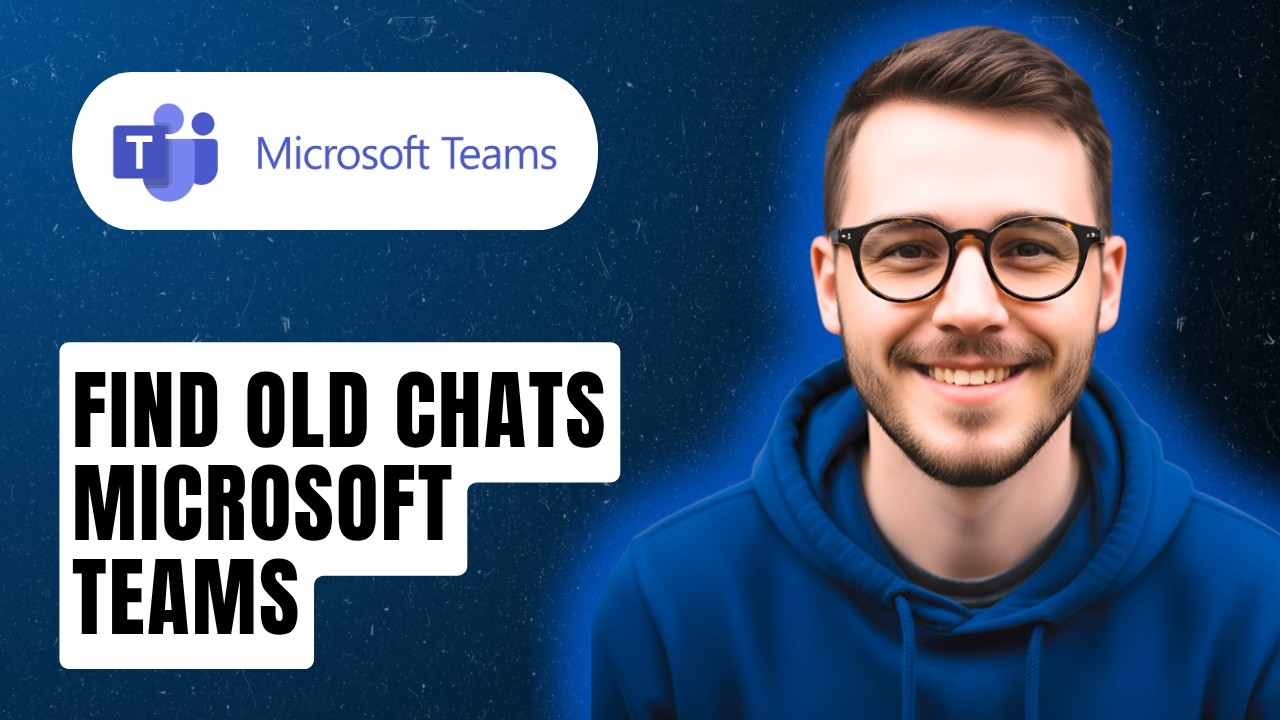 How To Find Old Chats Microsoft Teams [2026 Guide]