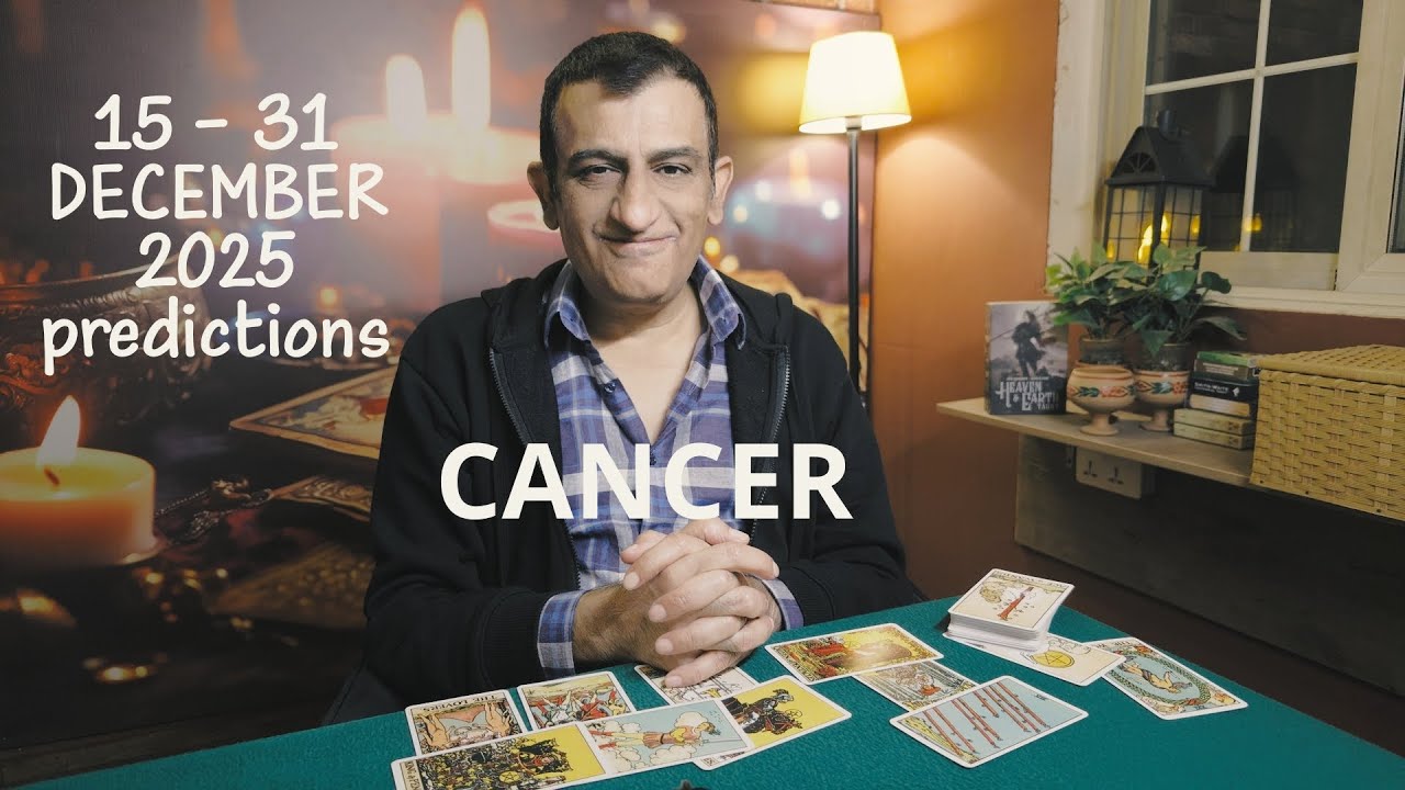 Cancer - 15 - 31 December 2025🦋What will happen - Tarot card reading