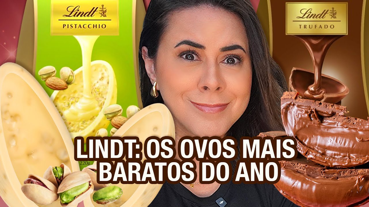 Lindt, Os Ovos de Páscoa Mais Baratos Desse Ano?