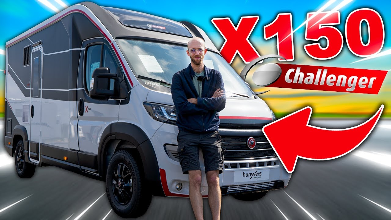 Le Camping-car déjà TRÈS CONNU : Challenger X150 - 2023