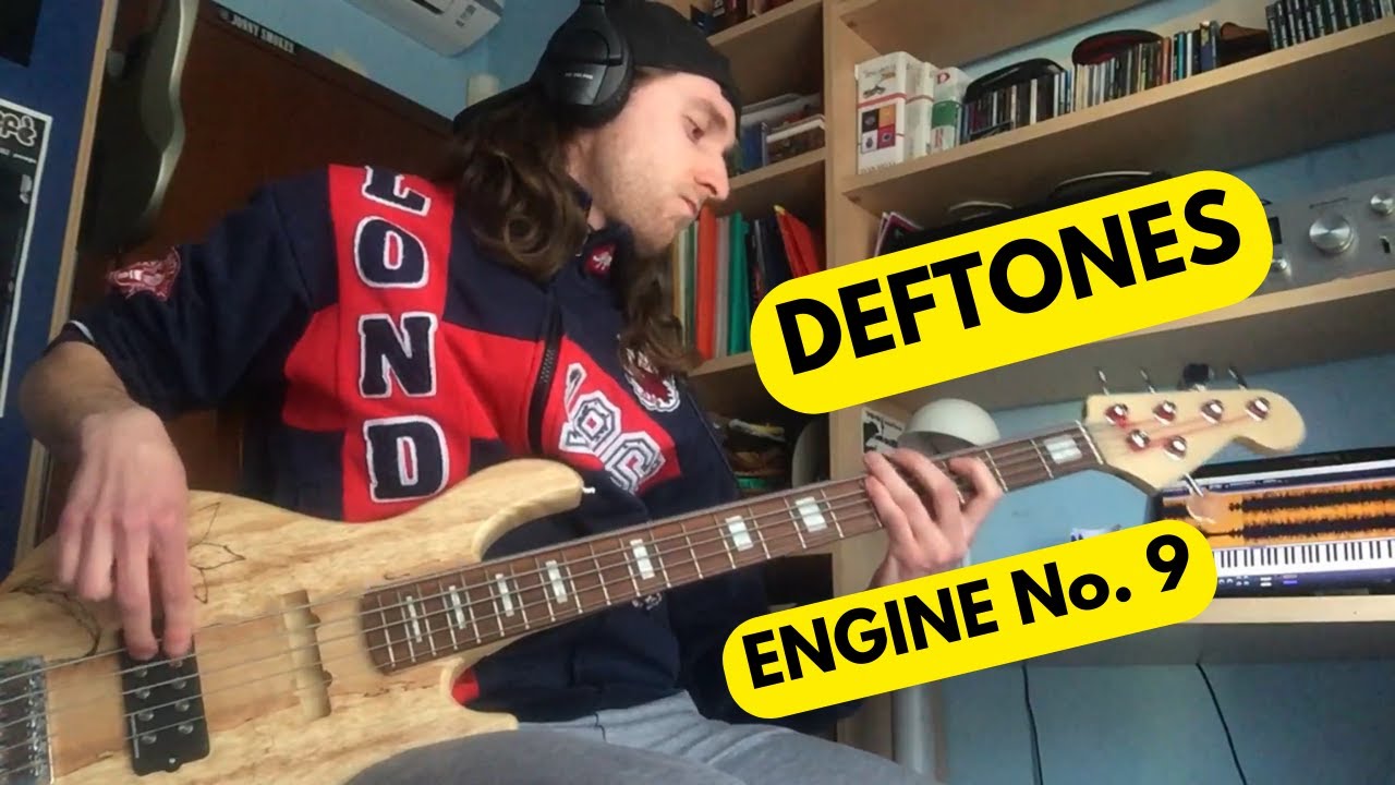 Deftones - Engine No. 9 [Bass Cover]
