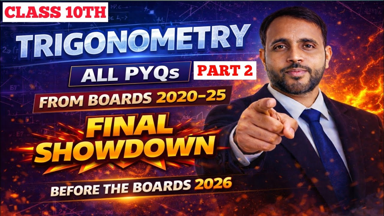 Trigonometry for Class 10 | Part 2 | FINAL SHOWDOWN BEFORE THE BOARDS 2026 