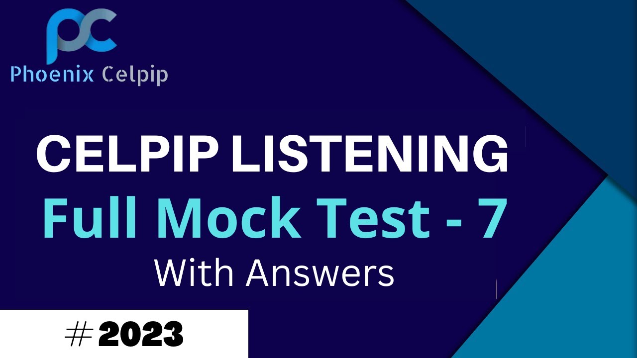 Celpip Listening Test - 7 With Answers | Celpip listening Full Mock Test | Phoenix Celpip