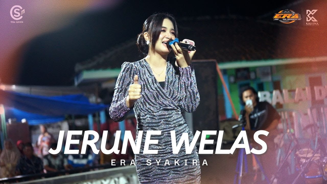 ERA SYAQIRA | JERUNE WELAS (Official Live Video)
