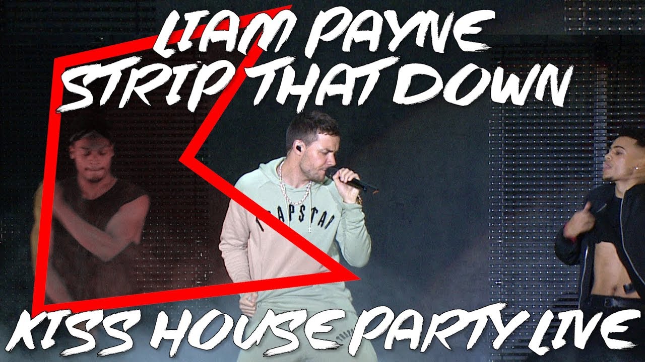 Liam Payne - Strip That Down (LIVE) | KISS House Party Live