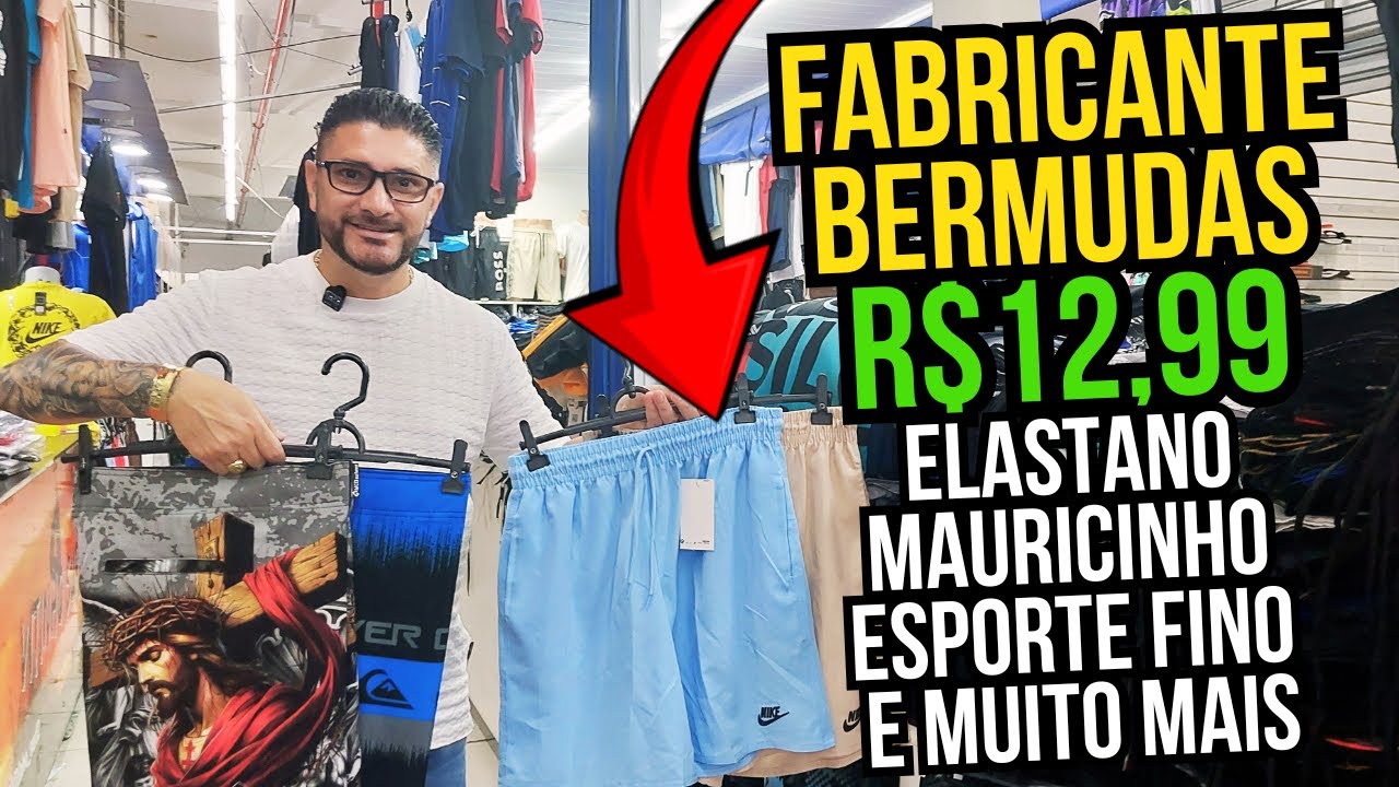 ✅ MAIOR FABRICA DE BERMUDA DO BRÁS , ELASTANO , MAURICINHO ATACADO BRAS | FORNECEDOR DE ROUPAS BRÁS