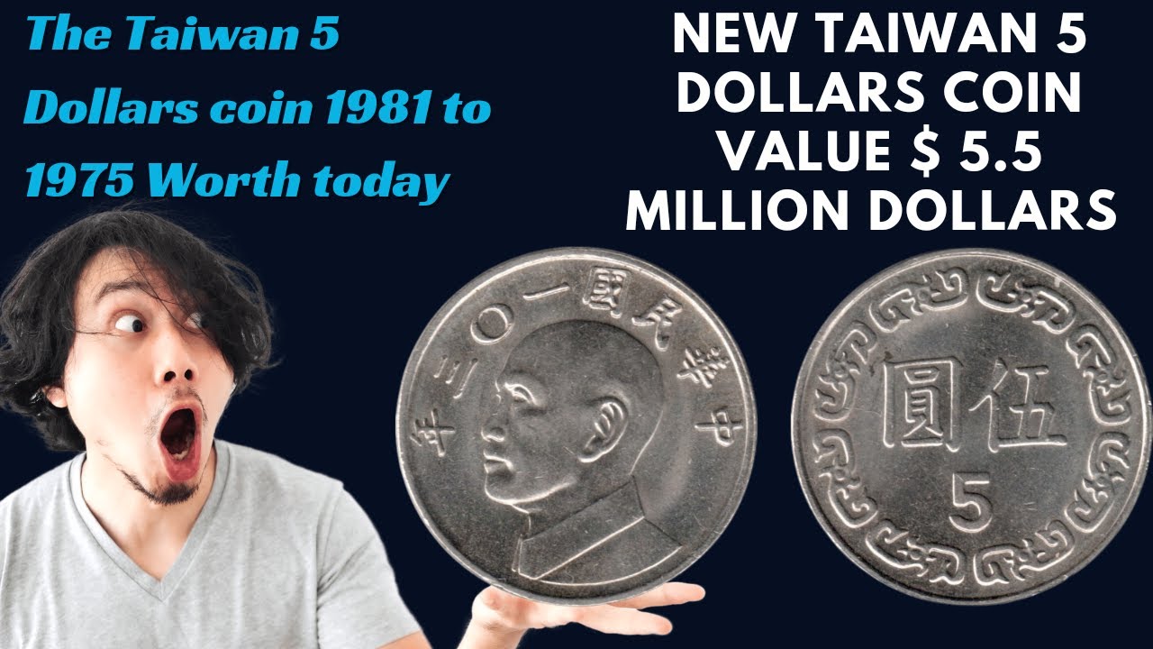 Rare Taiwan 5 Dollar Coin Worth Millions || Taiwan 5 Dollar Coin Value $5.5 Million dollars