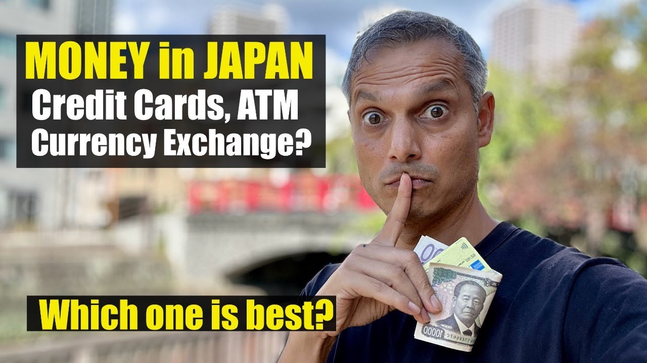 Travel & Money in Japan | ATM, Credit Cards or Currency Exchange / Bank &mdash; which one is best?