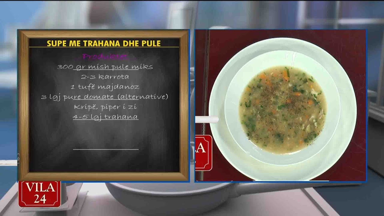SUPE ME TRAHANA DHE PULE (Recete nga zonja Vjollca)