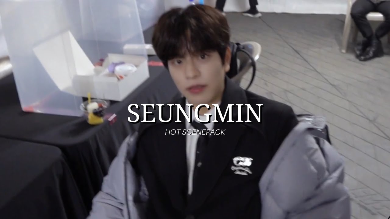 [4K] SEUNGMIN HOT SCENEPACK + MEGALINK