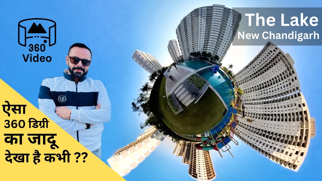 Omaxe | The Lake | 360 Degree Video | New Chandigarh | Best Properties of Chandigarh Tricity