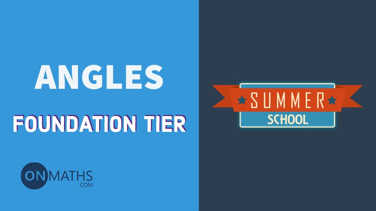 Angles - Exam Walkthrough - GCSE Maths - Summer School - Onmaths