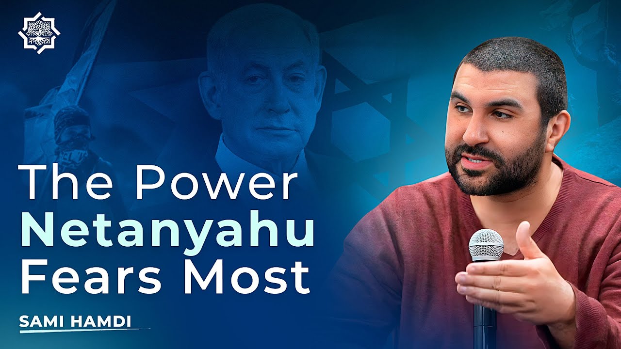 The Power Netanyahu Fears Most | Sami Hamdi on Palestine, History, and Hope