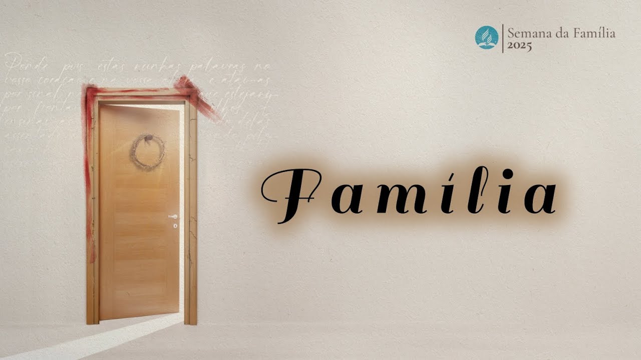 FAMÍLIA | MINISTÉRIO DA FAMILIA 2025 | MARCAS DE AMOR @adventistasfragoso