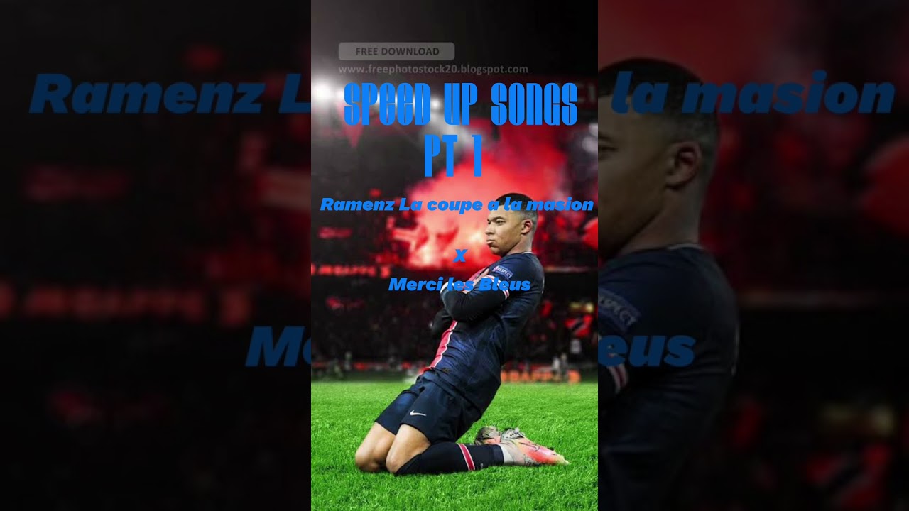 ￼ Ramenz La coupe La masion X Merci les Bleus sped up