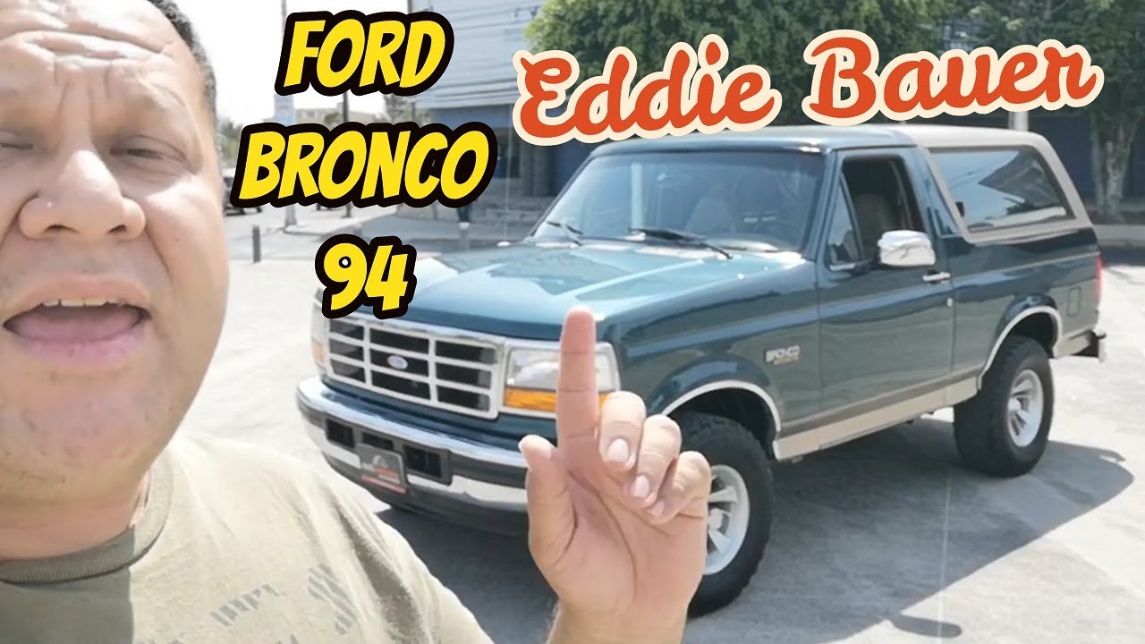 Bronco Ford Eddie Bauer 94 flamante