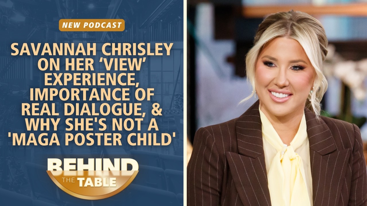 Savannah Chrisley: Her 'View' Experience, Importance Of Dialogue, & Why She's No 'MAGA Poster Child'