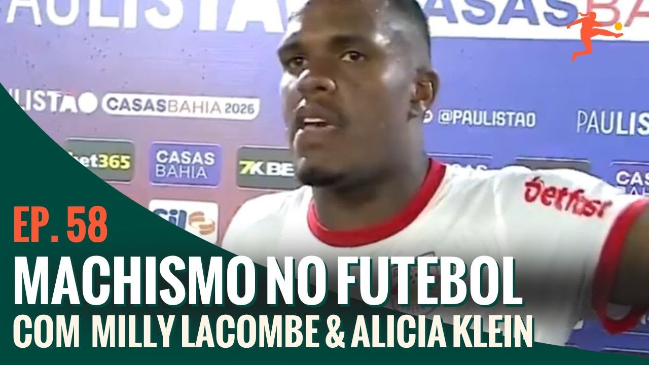 MACHISMO NO FUTEBOL: O PROBLEMA NÃO É O QUE VOCÊS PENSAM | Jogou Onde com Milly e Alicia