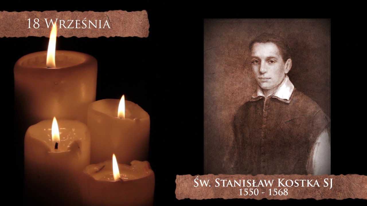 Skarby Kościoła 18 września | Św. Stanisław Kostka
