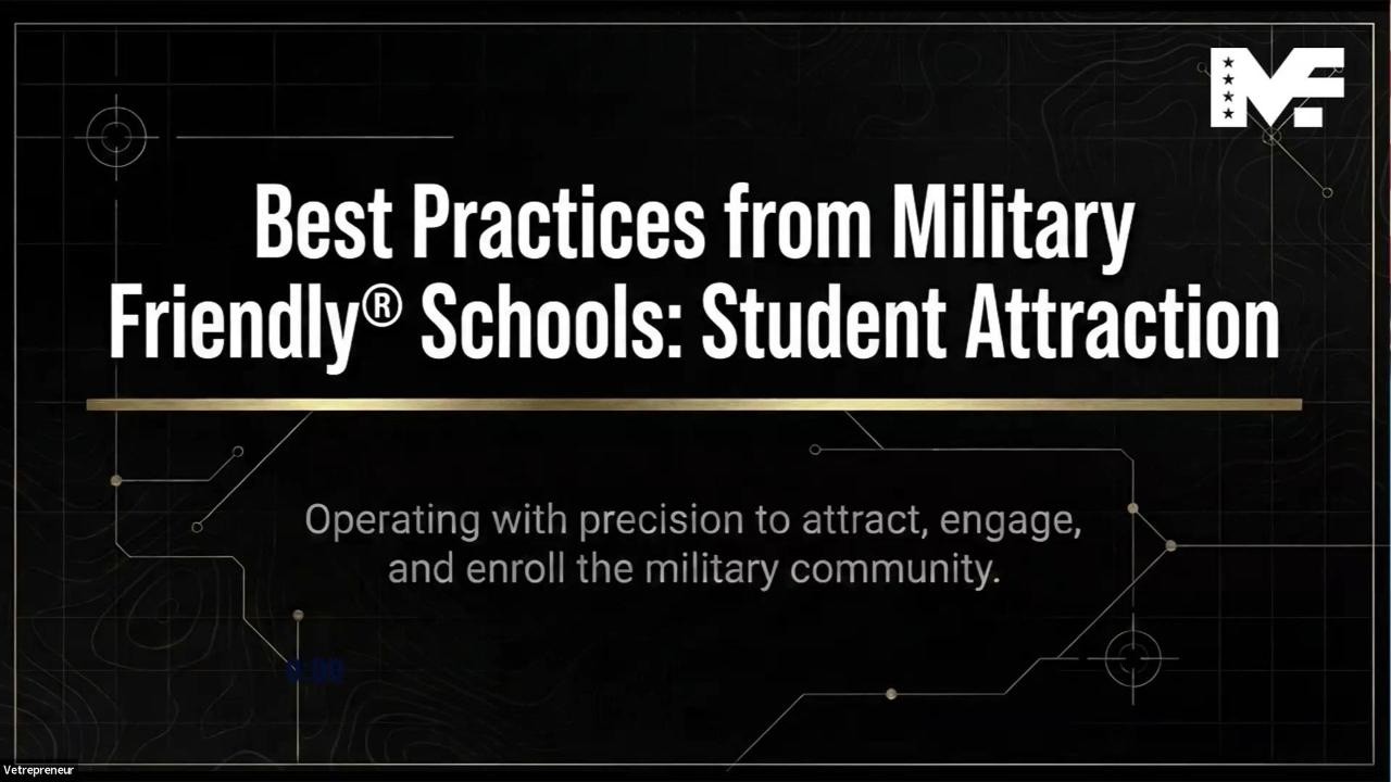 Best Practices from Military Friendly&reg; Schools - Attracting Students