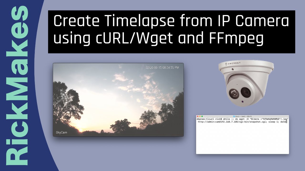 Create Timelapse from IP Camera using cURL/Wget and FFmpeg