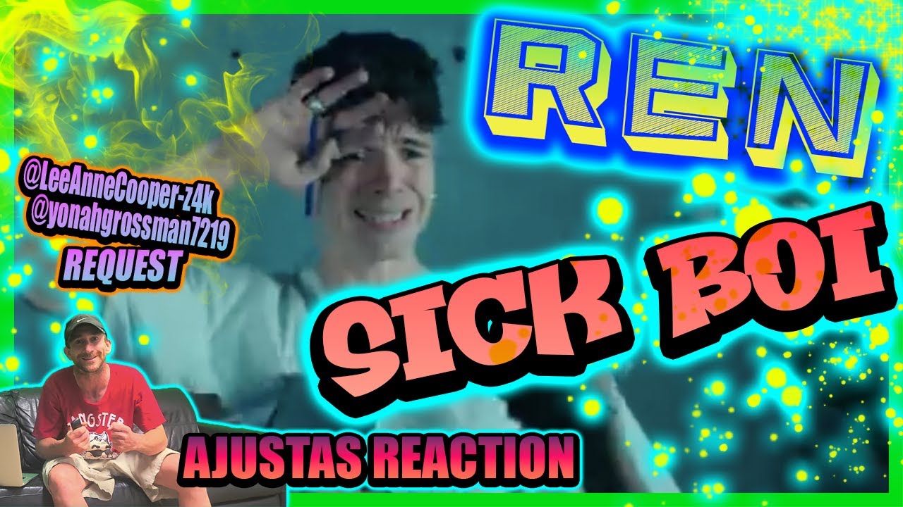 🔥REN - SICK BOI🔥THIS IS MY REACTION AND THOUGHTS #reaction #ajusta #fyp #renegades #foryou #ren #fy