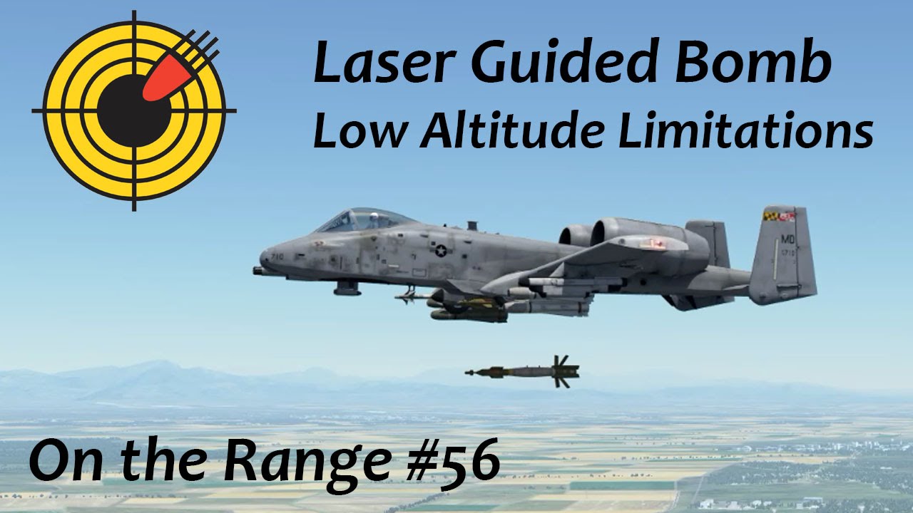 On the Range #56 - LGB Low Altitude Limitations in the DCS: A-10C Warthog