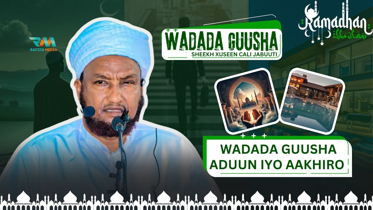 Wadada Guusha Adduun & Aakhiro ⁴ᴷ┇ Sh Xuseen cali Jabuuti 2025