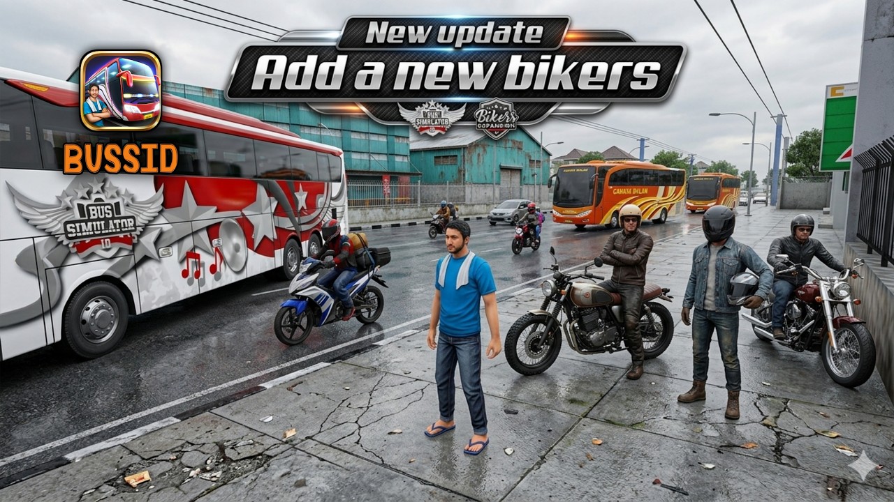 BUSSID New update || add a new bikers and New locations New details @JodedluG7 