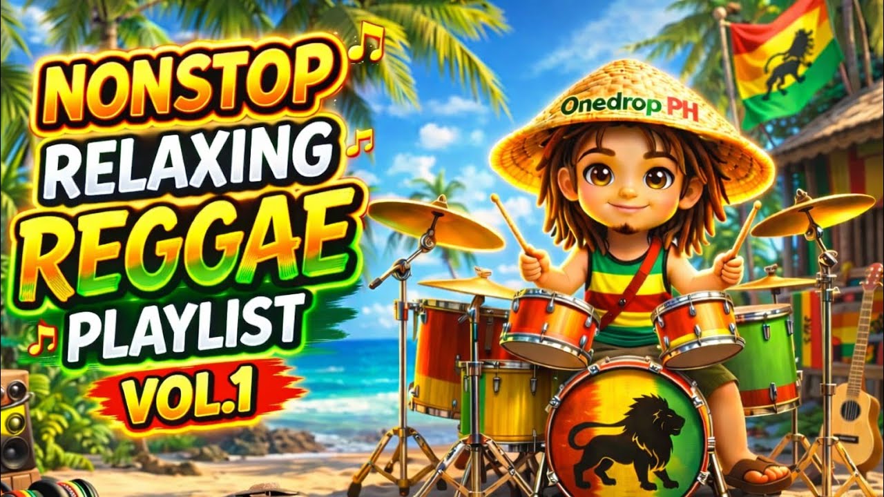 NONSTOP RELAXING REGGAE PLAYLIST - ONEDROP PH #chillvibe #reggaeversion 