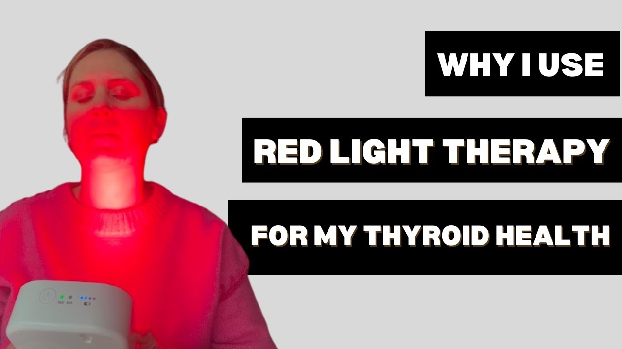 Red light therapy for thyroid health