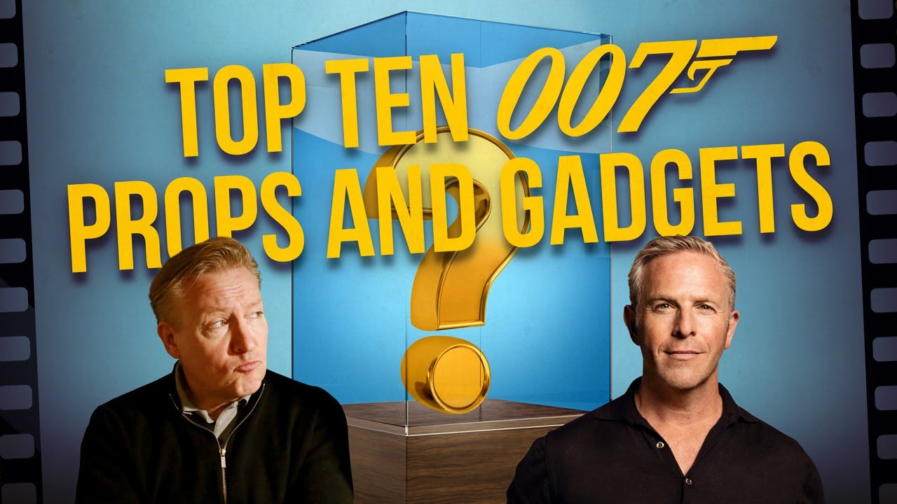TOP TEN 007 Props and Gadgets  |  Show & Tell Q-branch Rankings