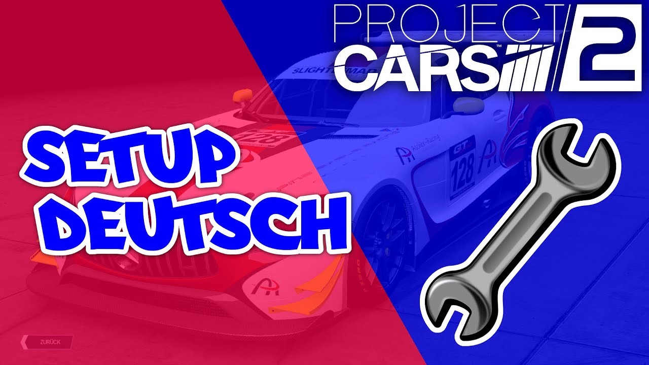 Project Cars 2 Setup Deutsch – Schnellere Runden