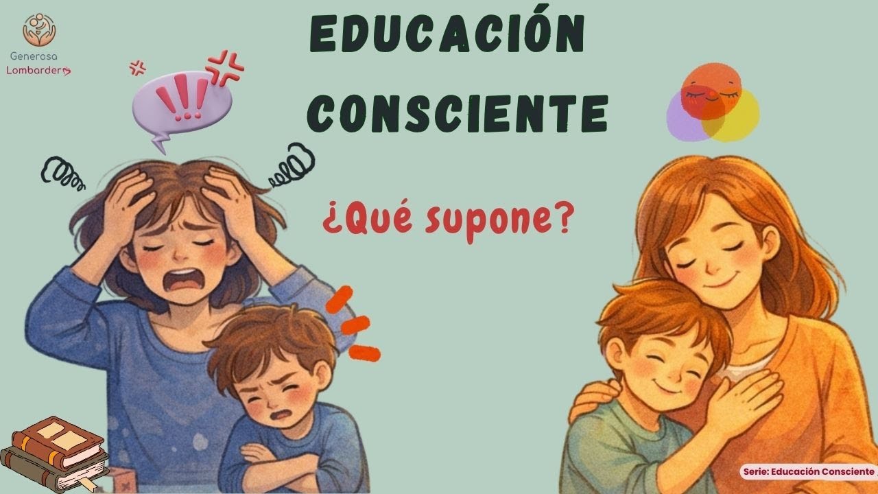 EDUCACI&Oacute;N CONSCIENTE. &iquest;QU&Eacute; SUPONE REALMENTE?