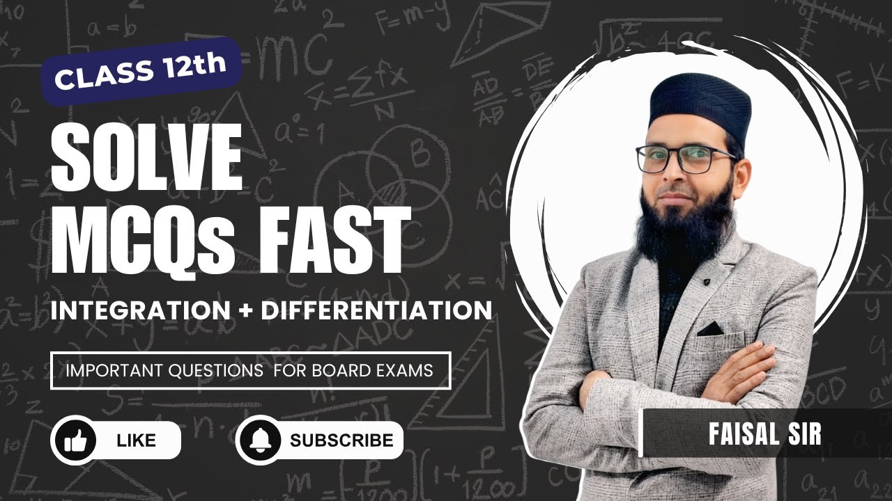 Important MCQs from Integration and Differentiation | Class 12 | Board Exams 2026 | By Faisal sir