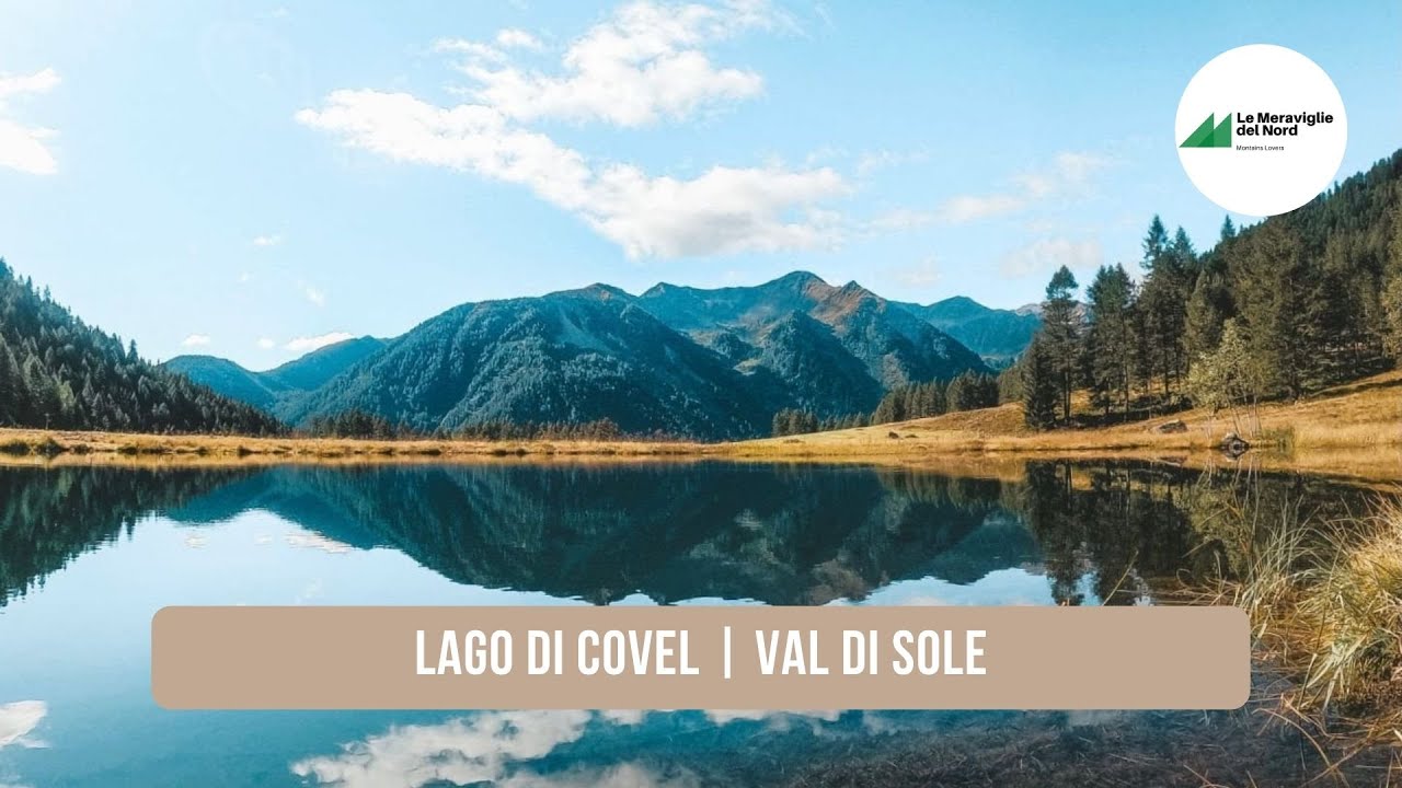 Da Pejo al Lago di Covel