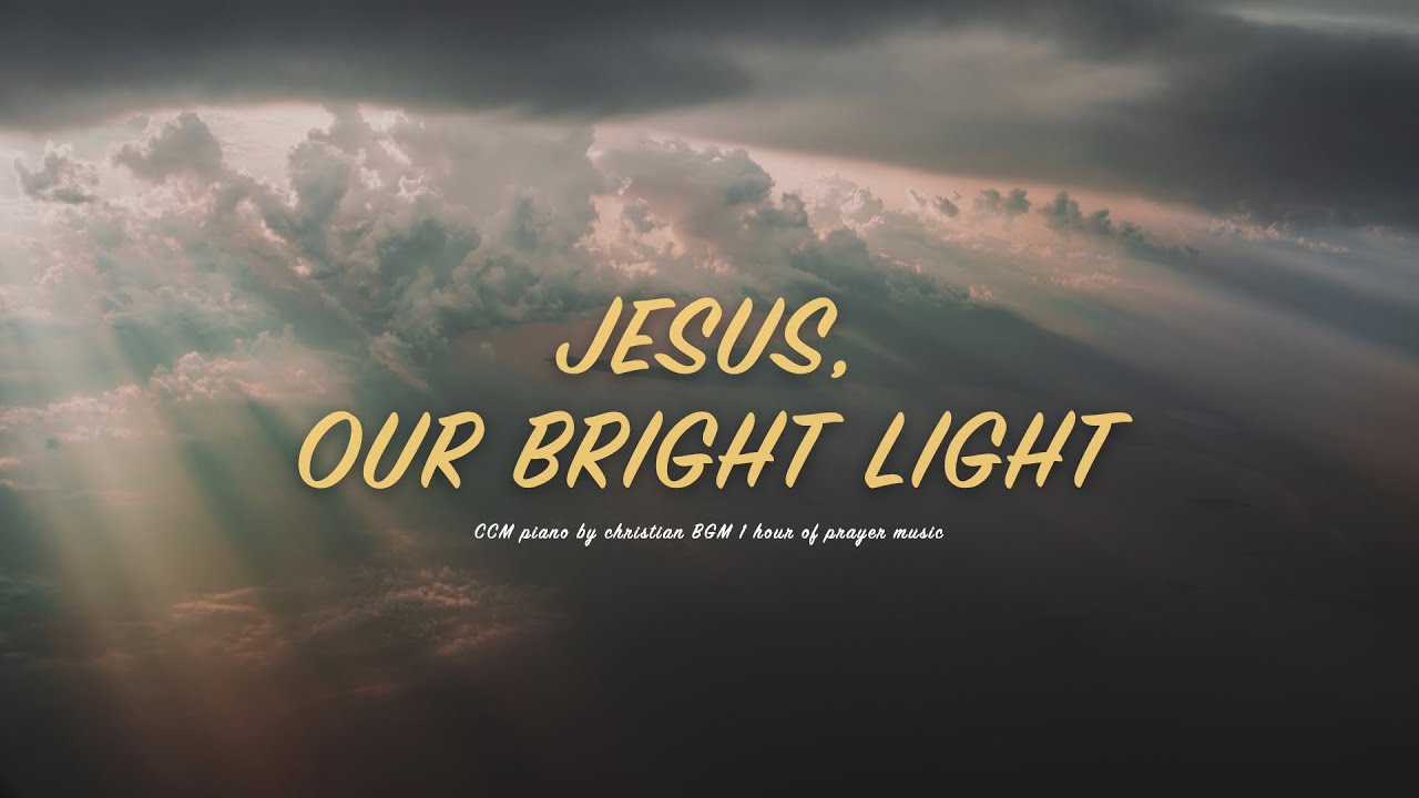 [1H] 예수 우리들의 밝은 빛 / Jesus, our bright light  / CCM 피아노 연주🎹