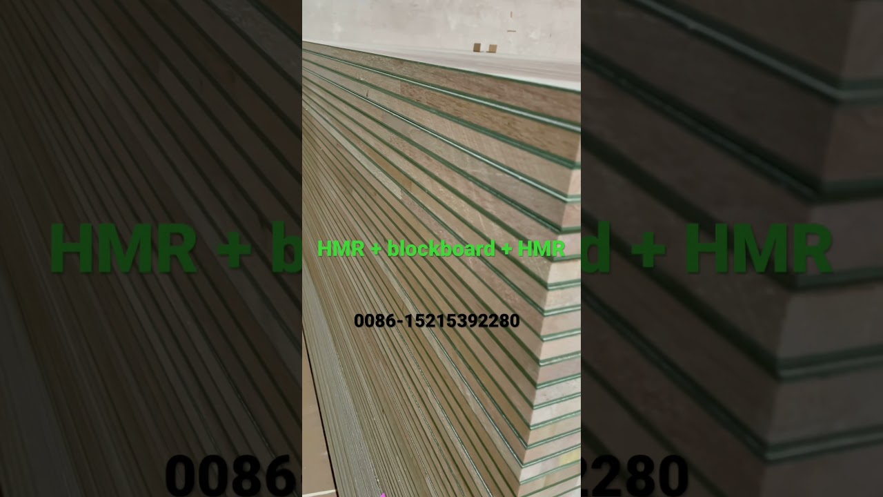 #HMR # waterproofmdf #moistureHDF #HDF #blockboard #falcatacore 0086-15215392280