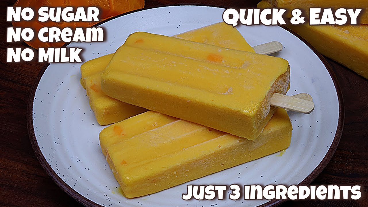 Ice Cream without Sugar! No Cream/No Milk! Only 3 Ingredients Recipe| Mango Popsicle/Mango Ice cream