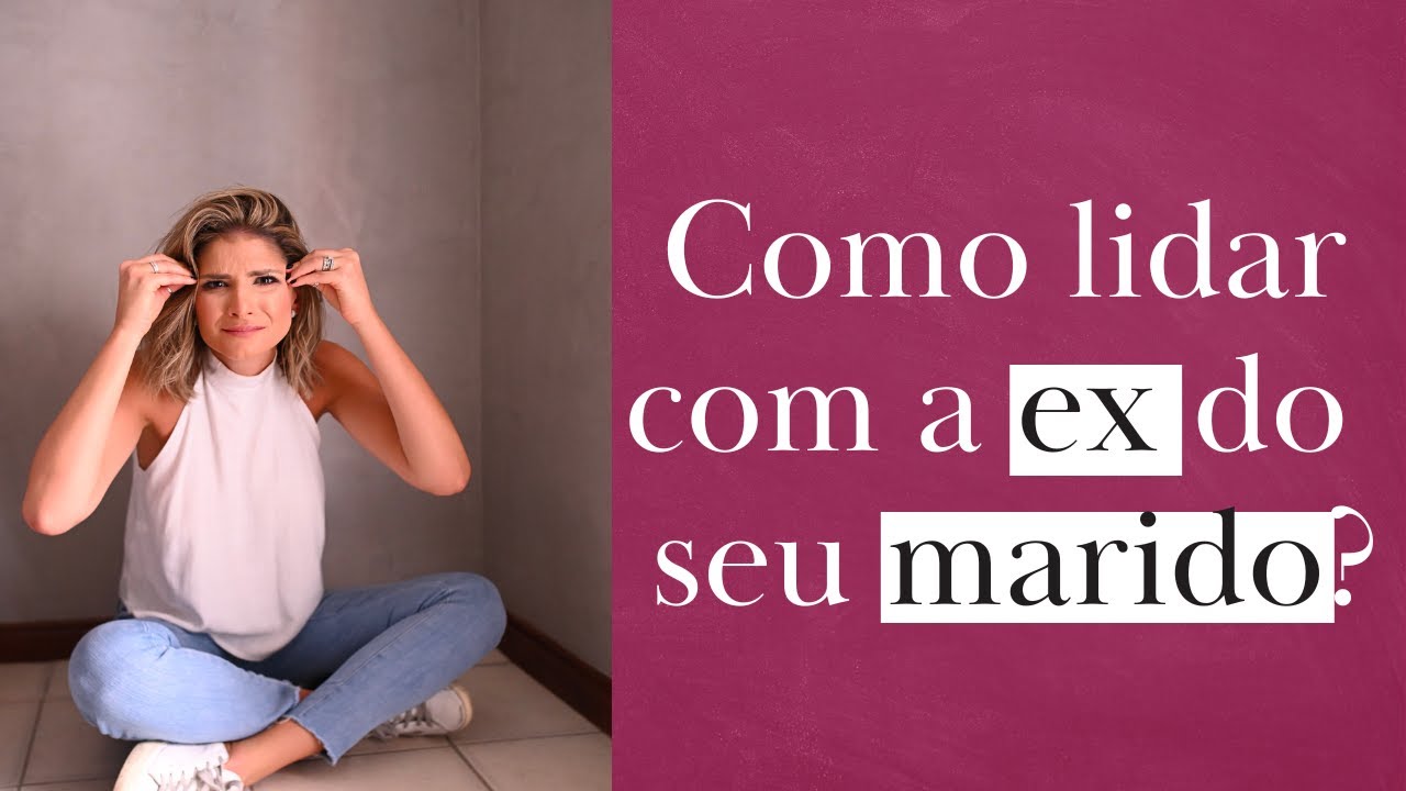 3 passos para acabar com brigas, rixas e viver em paz com a ex do seu marido!