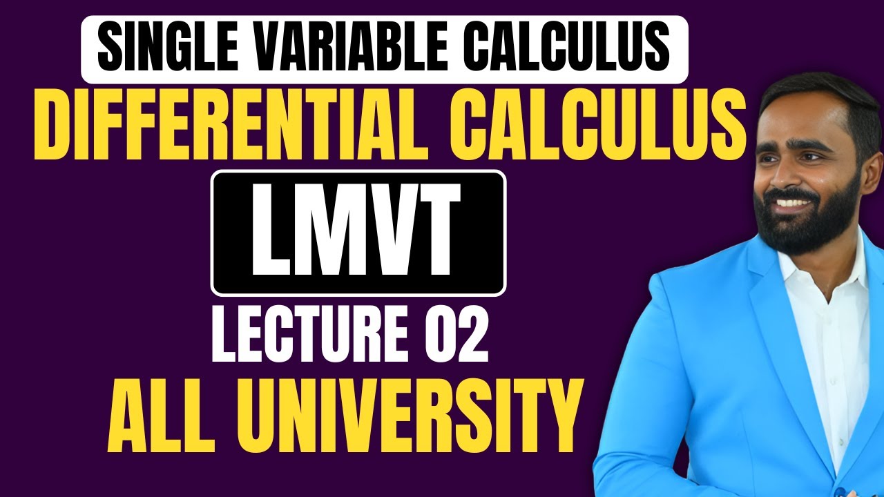 SIMPLE VARIABLE CALCULUS|Differential Calculus|LMVT|Lecture 02|All University|Pradeep Giri Sir