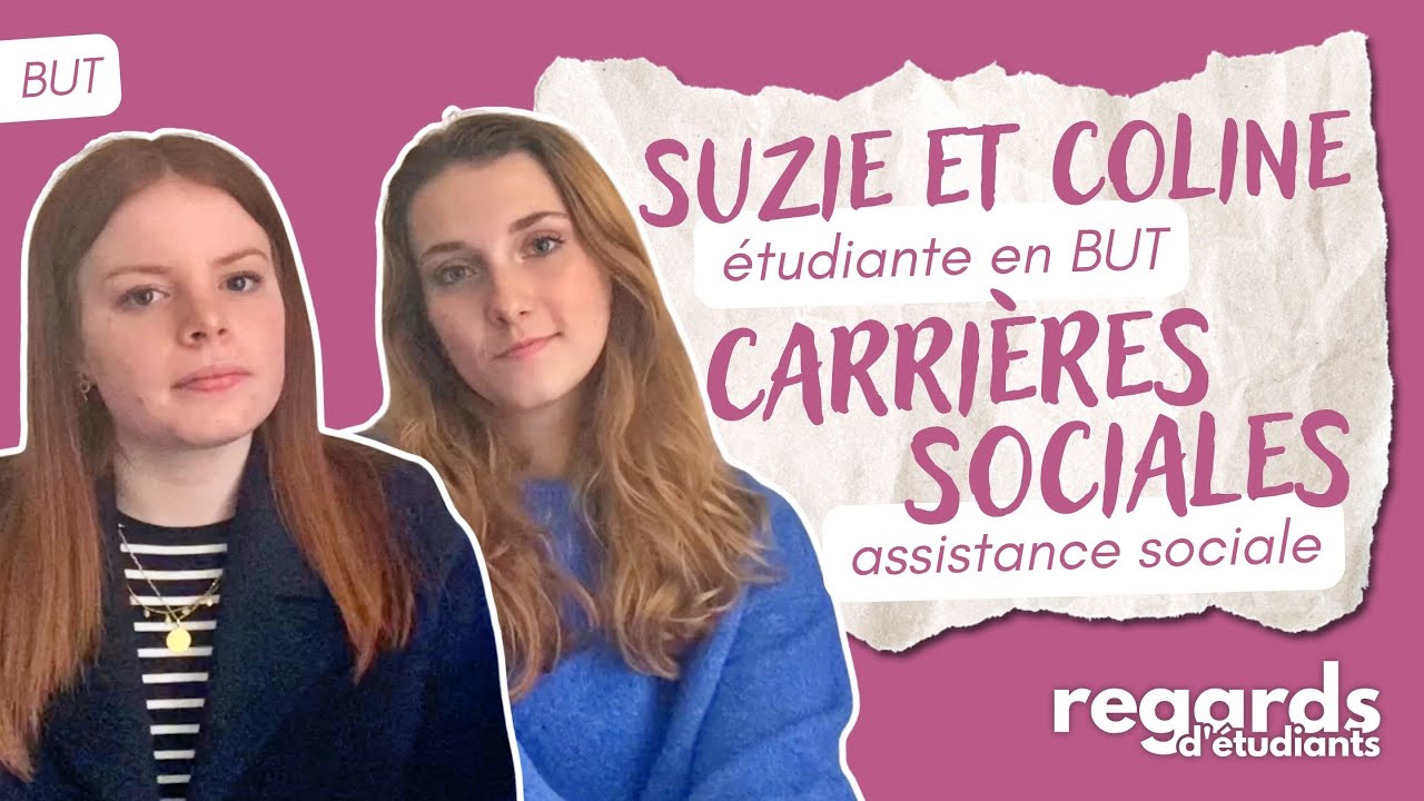 BUT carrières sociales - assistance sociale - Suzie et Coline | Regards d'Étudiants