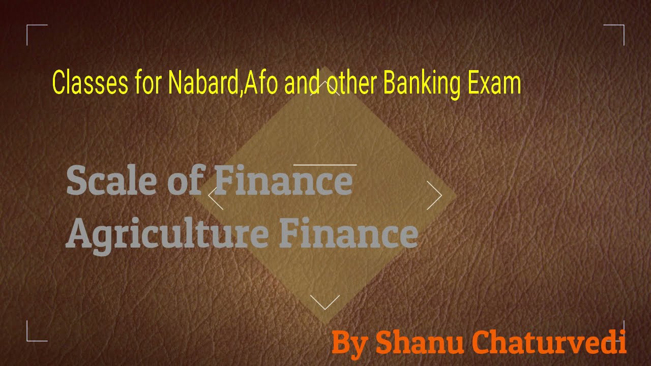 Scale of Finance||Agriculture Finance #nabard #AFO and other banking exam